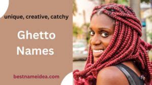 150+Ghetto Names.